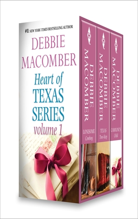 Title details for Heart of Texas Series Volume 1: Lonesome Cowboy\Texas Two-Step\Caroline's Child by Debbie Macomber - Available